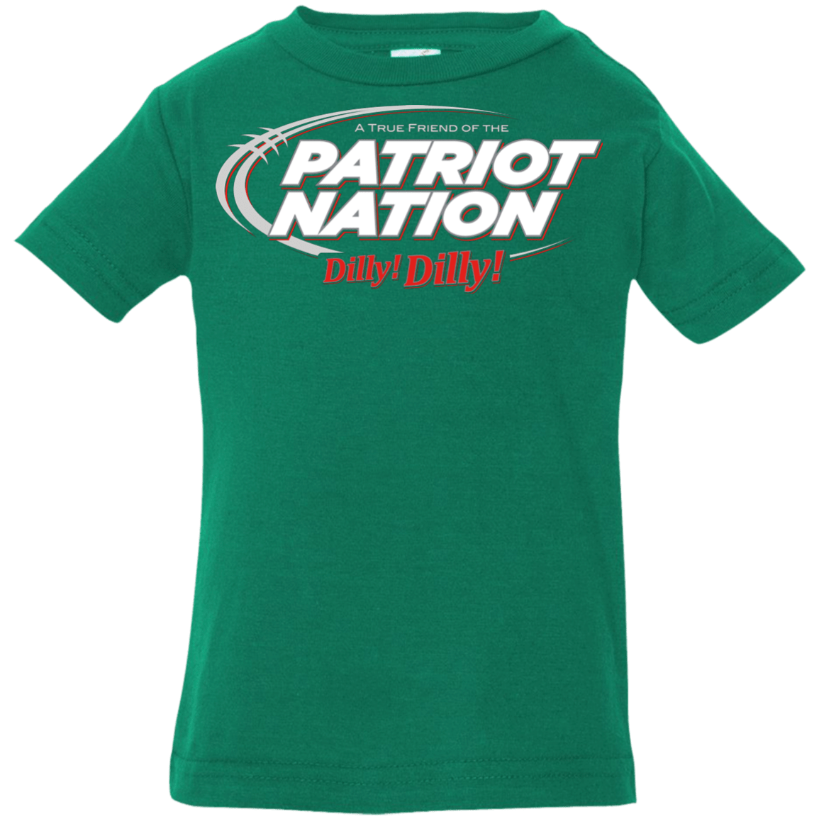 T-Shirts Kelly / 6 Months Patriot Nation Dilly Dilly Infant Premium T-Shirt
