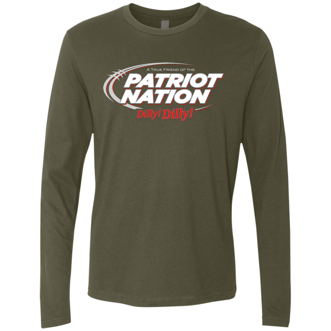 T-Shirts Military Green / Small Patriot Nation Dilly Dilly Men's Premium Long Sleeve
