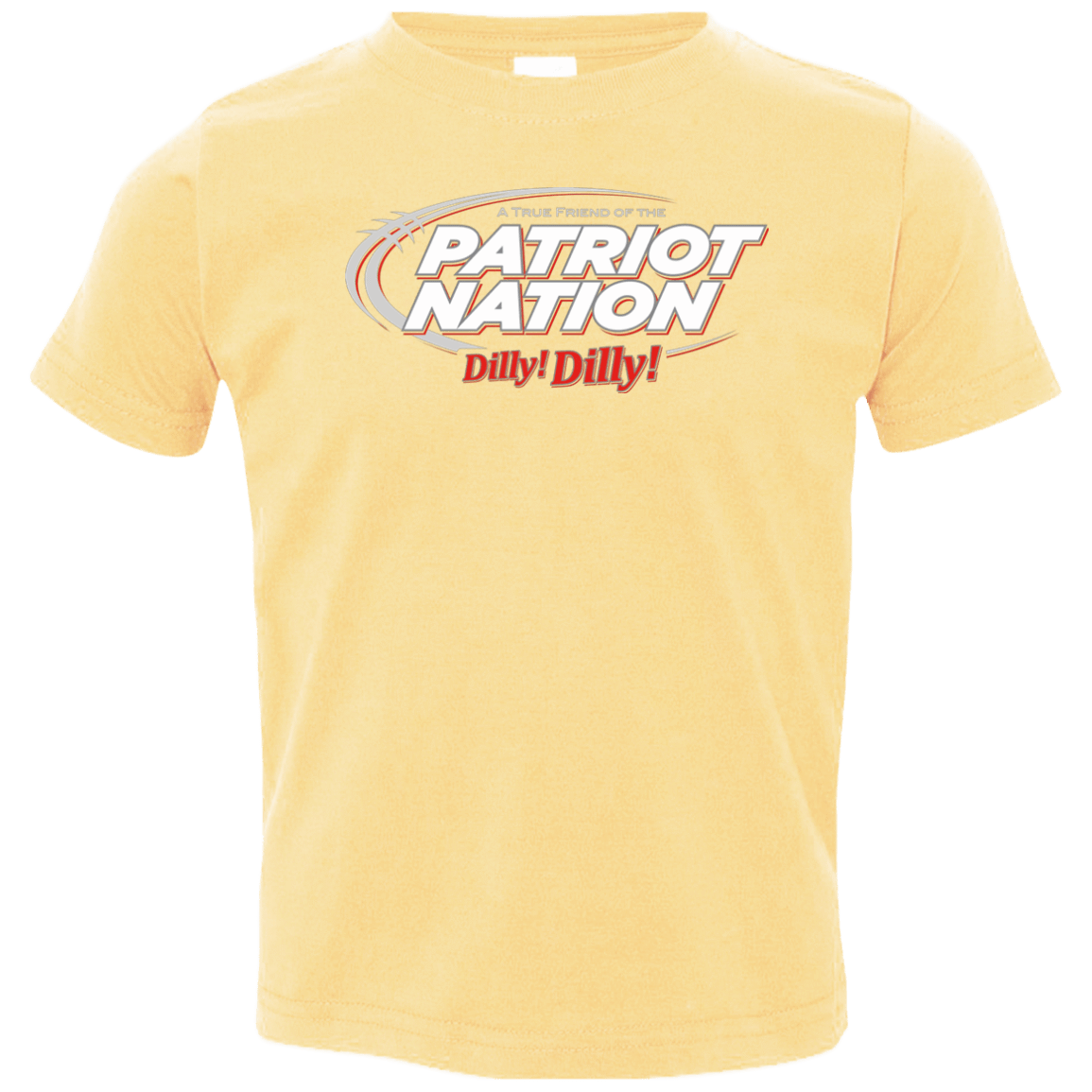 T-Shirts Butter / 2T Patriot Nation Dilly Dilly Toddler Premium T-Shirt