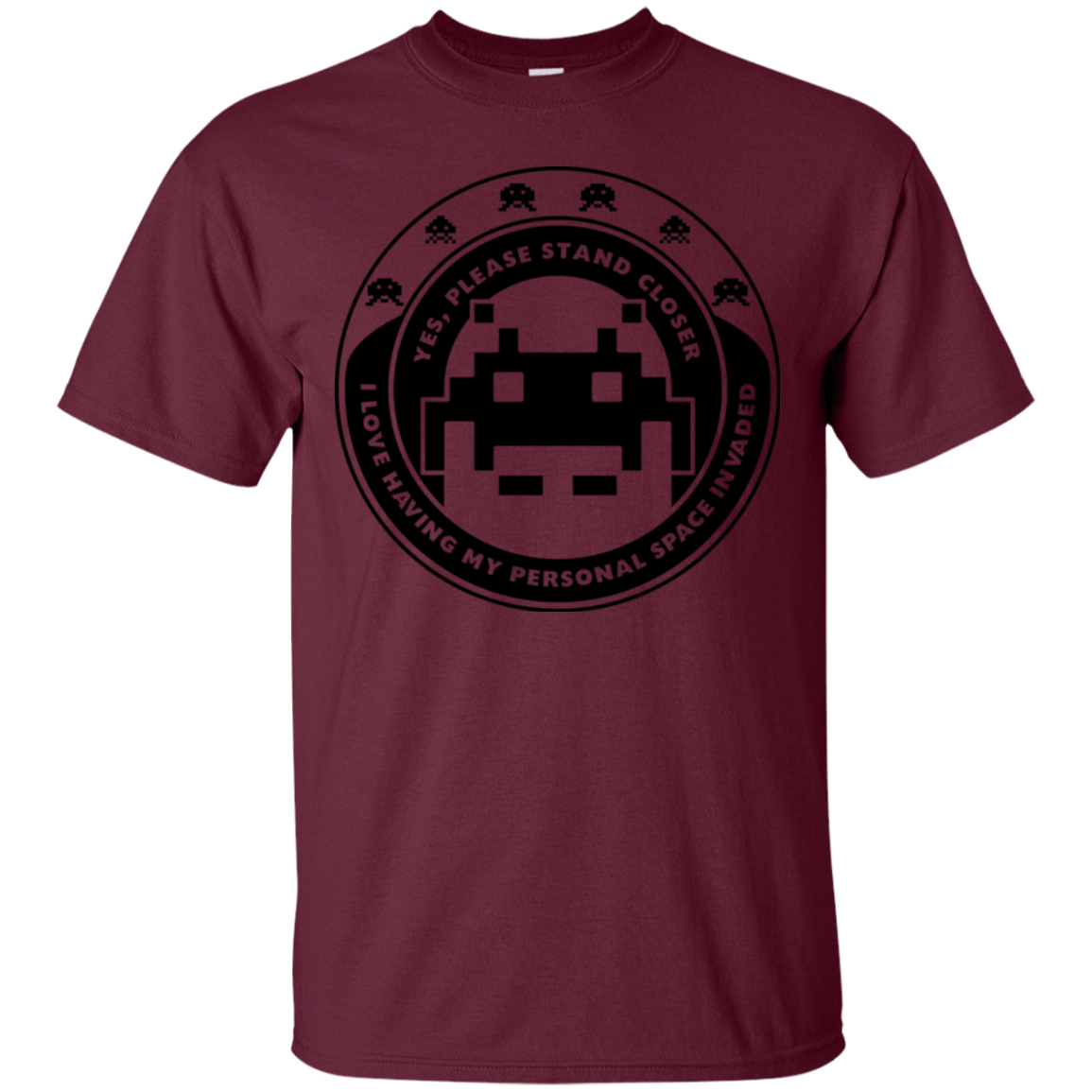 T-Shirts Maroon / S Personal Space Invader T-Shirt