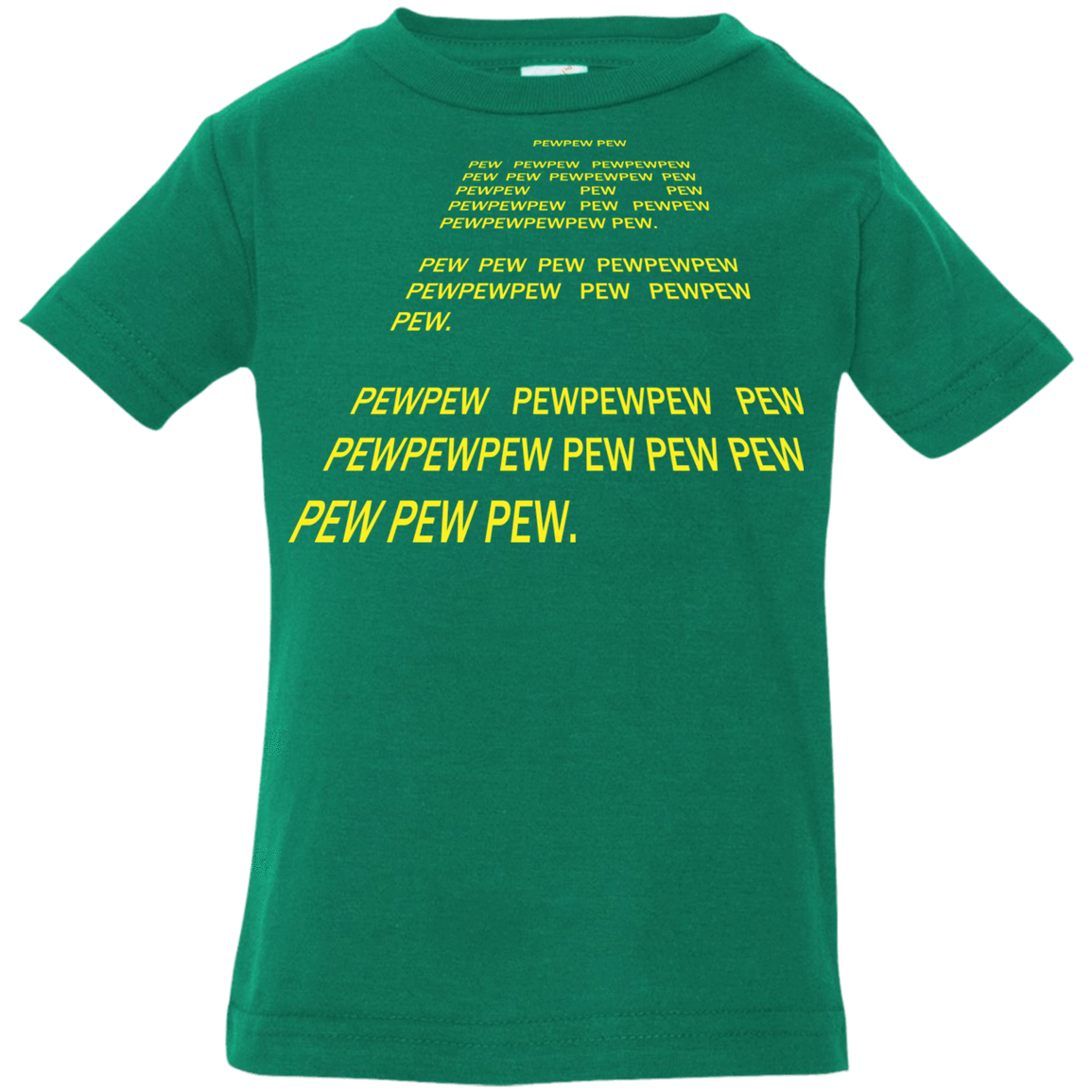 T-Shirts Kelly / 6 Months Pew Pew Pew Infant Premium T-Shirt