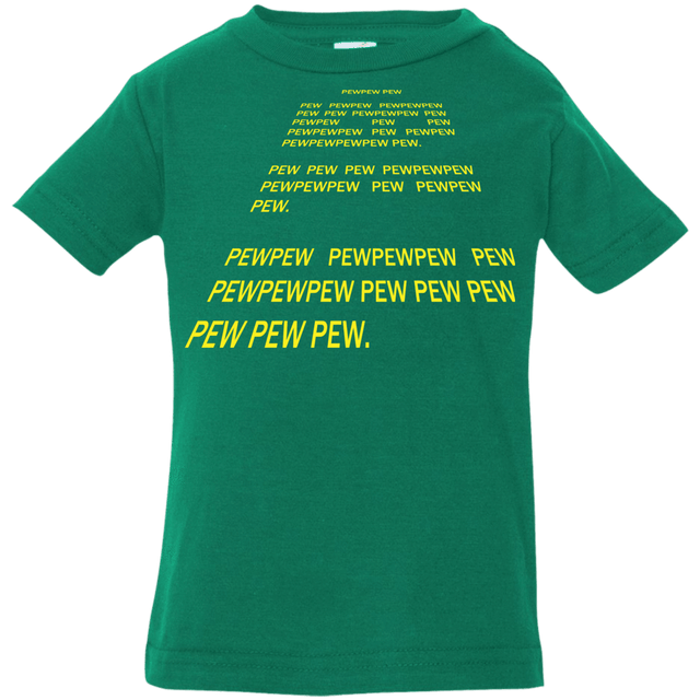 T-Shirts Kelly / 6 Months Pew Pew Pew Infant Premium T-Shirt