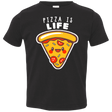 T-Shirts Black / 2T Pizza is Life Toddler Premium T-Shirt