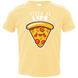 T-Shirts Butter / 2T Pizza is Life Toddler Premium T-Shirt