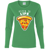 T-Shirts Irish Green / S Pizza is Life Women's Long Sleeve T-Shirt