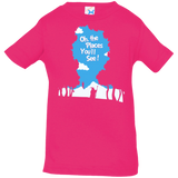 T-Shirts Hot Pink / 6 Months Places Youll See Infant Premium T-Shirt