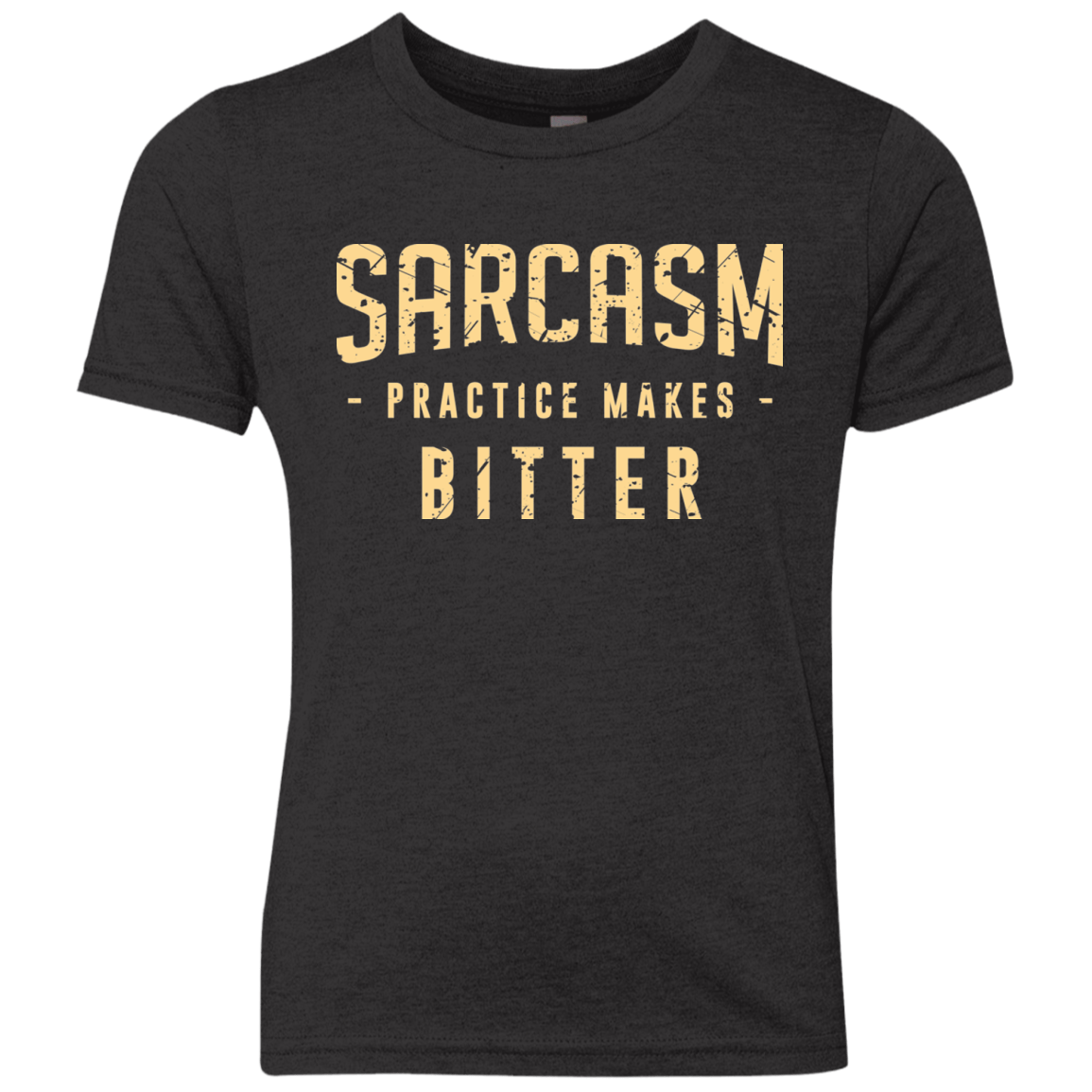 T-Shirts Vintage Black / YXS PRACTICE MAKES BITTER Youth Triblend T-Shirt