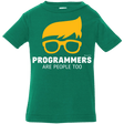 T-Shirts Kelly / 6 Months Programmers Are People Too Infant Premium T-Shirt