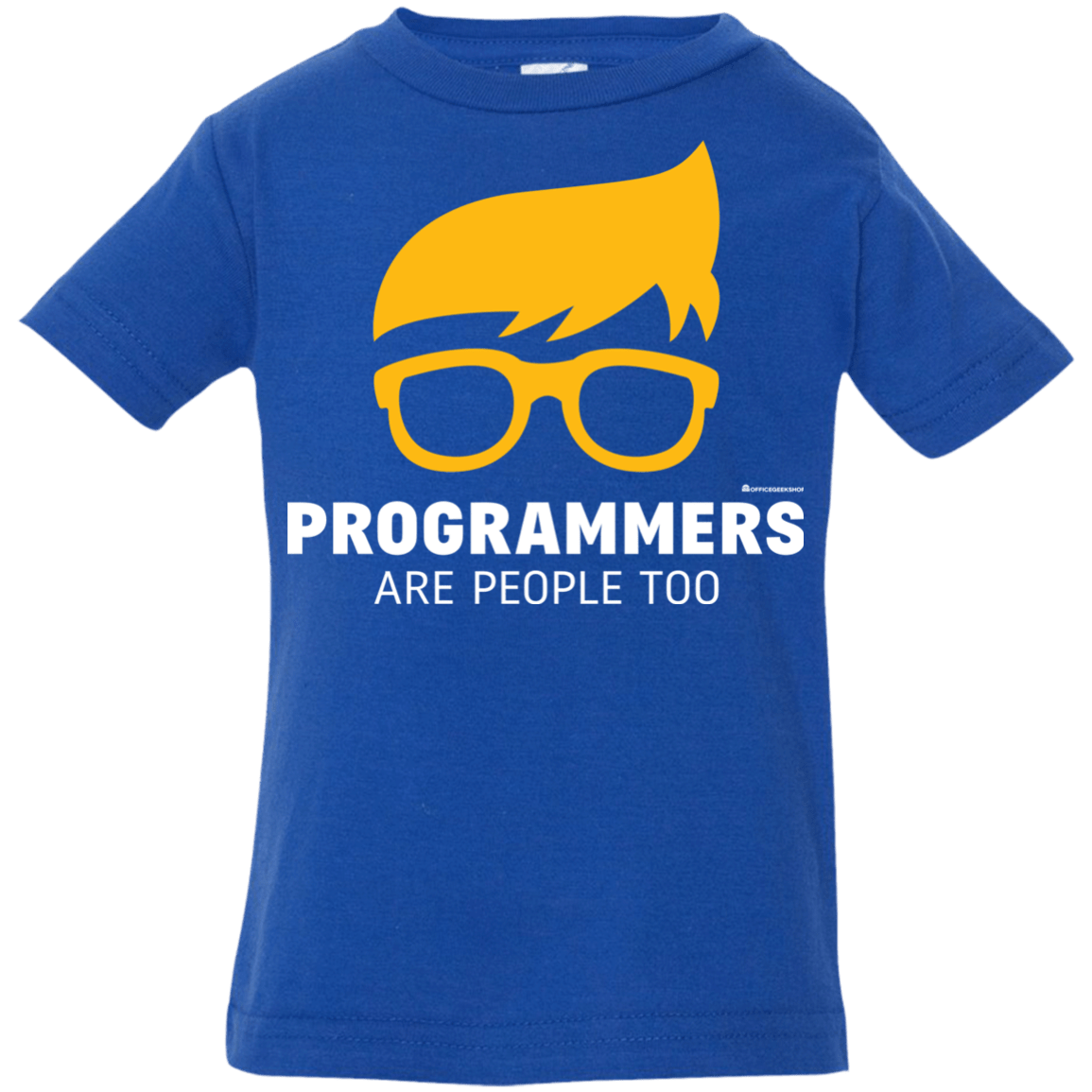 T-Shirts Royal / 6 Months Programmers Are People Too Infant Premium T-Shirt