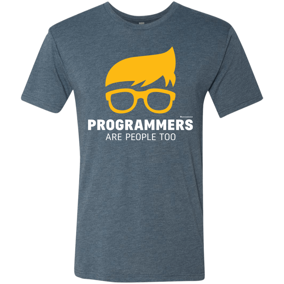 T-Shirts Indigo / Small Programmers Are People Too Men's Triblend T-Shirt