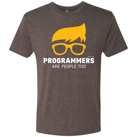 T-Shirts Macchiato / Small Programmers Are People Too Men's Triblend T-Shirt