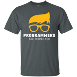 T-Shirts Dark Heather / Small Programmers Are People Too T-Shirt