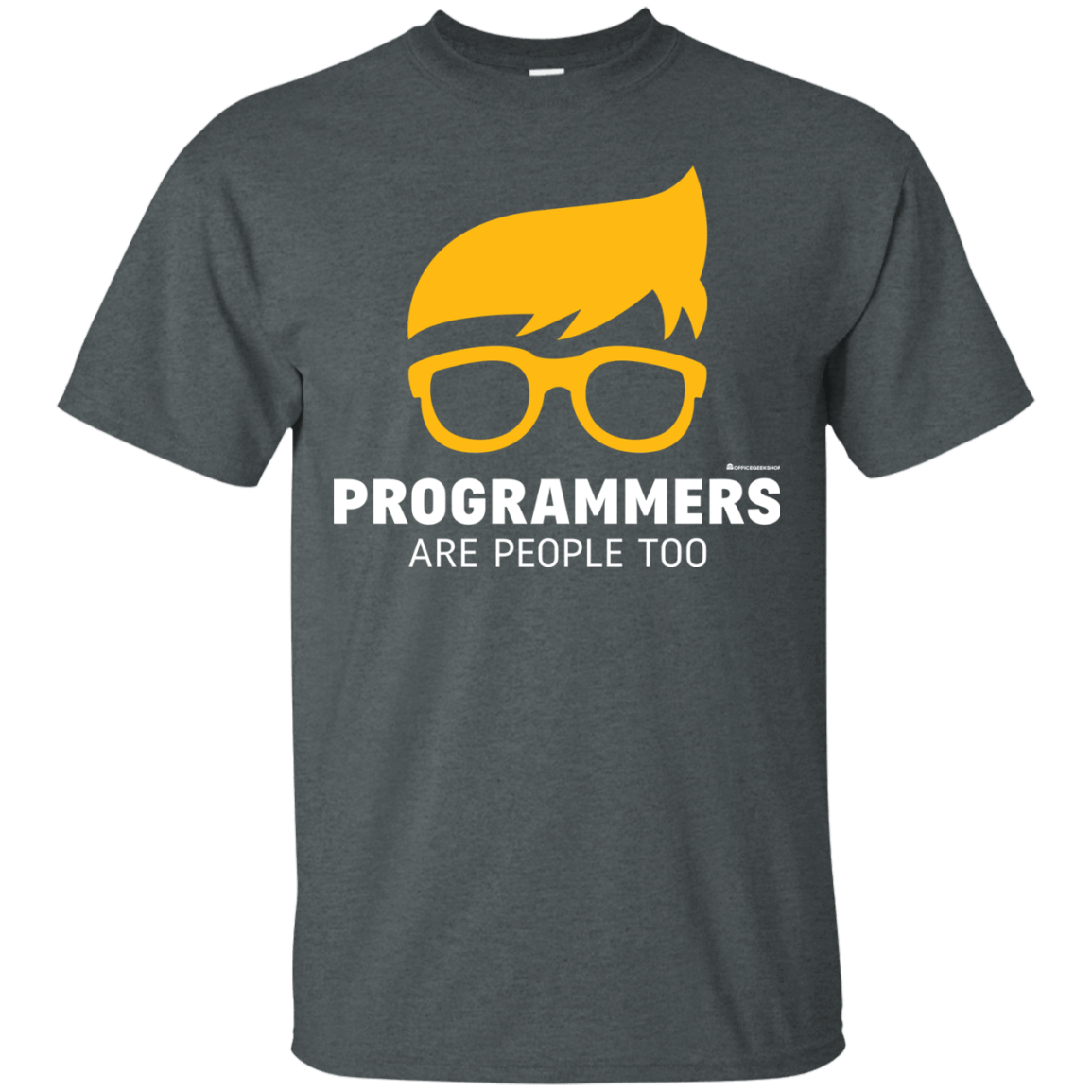 T-Shirts Dark Heather / Small Programmers Are People Too T-Shirt