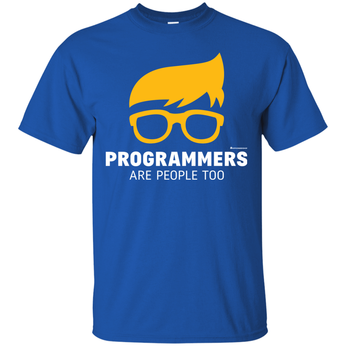 T-Shirts Royal / Small Programmers Are People Too T-Shirt