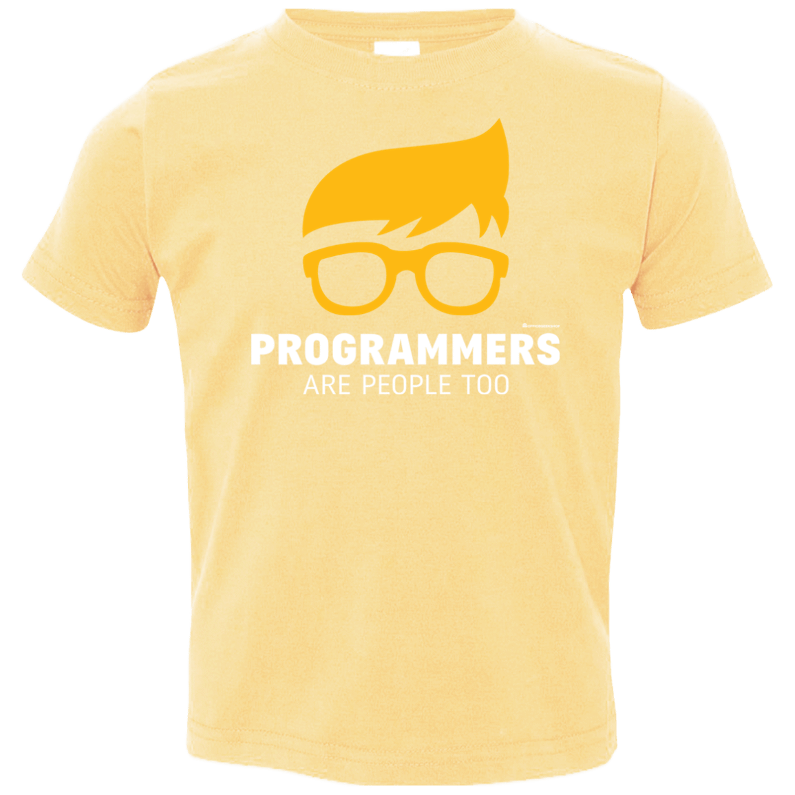 T-Shirts Butter / 2T Programmers Are People Too Toddler Premium T-Shirt