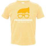 T-Shirts Butter / 2T Programmers Are People Too Toddler Premium T-Shirt