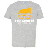 T-Shirts Heather Grey / 2T Programmers Are People Too Toddler Premium T-Shirt