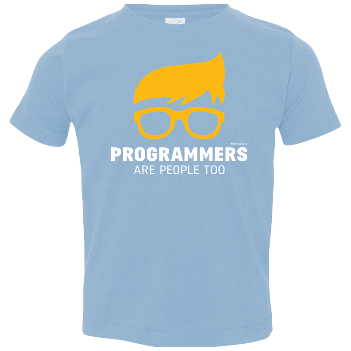 T-Shirts Light Blue / 2T Programmers Are People Too Toddler Premium T-Shirt