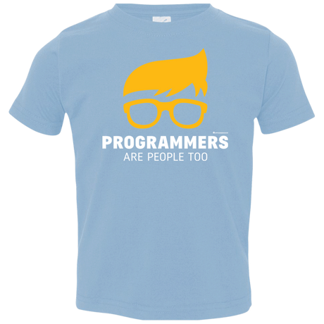 T-Shirts Light Blue / 2T Programmers Are People Too Toddler Premium T-Shirt