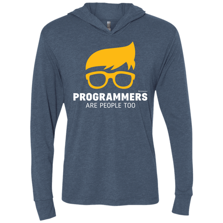 T-Shirts Indigo / X-Small Programmers Are People Too Triblend Long Sleeve Hoodie Tee