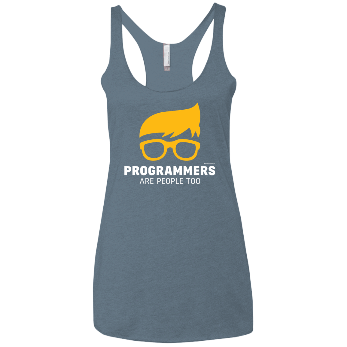 T-Shirts Indigo / X-Small Programmers Are People Too Women's Triblend Racerback Tank