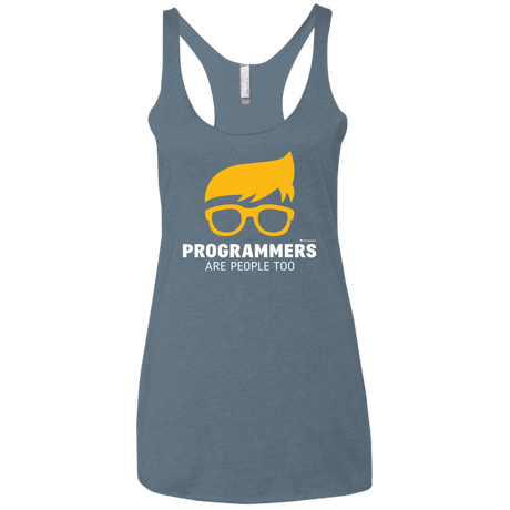 T-Shirts Indigo / X-Small Programmers Are People Too Women's Triblend Racerback Tank