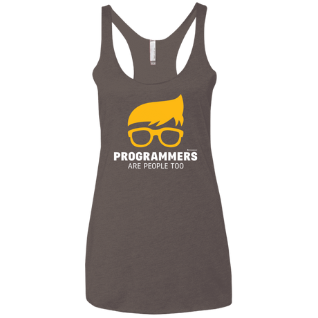 T-Shirts Macchiato / X-Small Programmers Are People Too Women's Triblend Racerback Tank