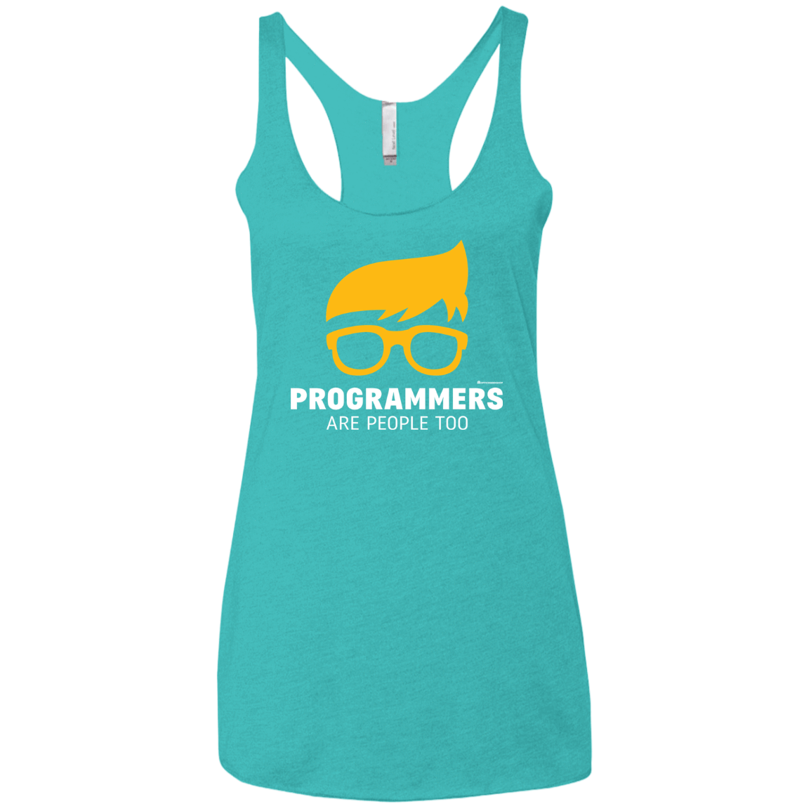 T-Shirts Tahiti Blue / X-Small Programmers Are People Too Women's Triblend Racerback Tank