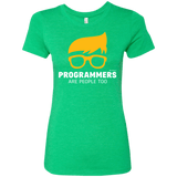 T-Shirts Envy / Small Programmers Are People Too Women's Triblend T-Shirt