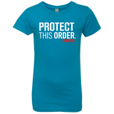 T-Shirts Turquoise / YXS Protect This Order Girls Premium T-Shirt