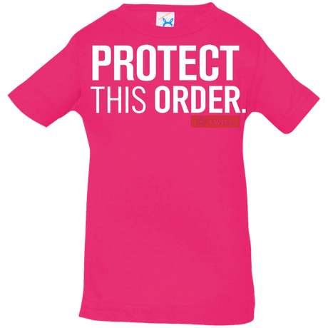 T-Shirts Hot Pink / 6 Months Protect This Order Infant Premium T-Shirt