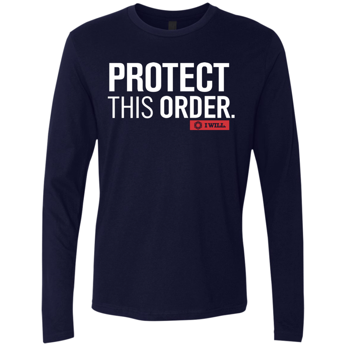 T-Shirts Midnight Navy / Small Protect This Order Men's Premium Long Sleeve