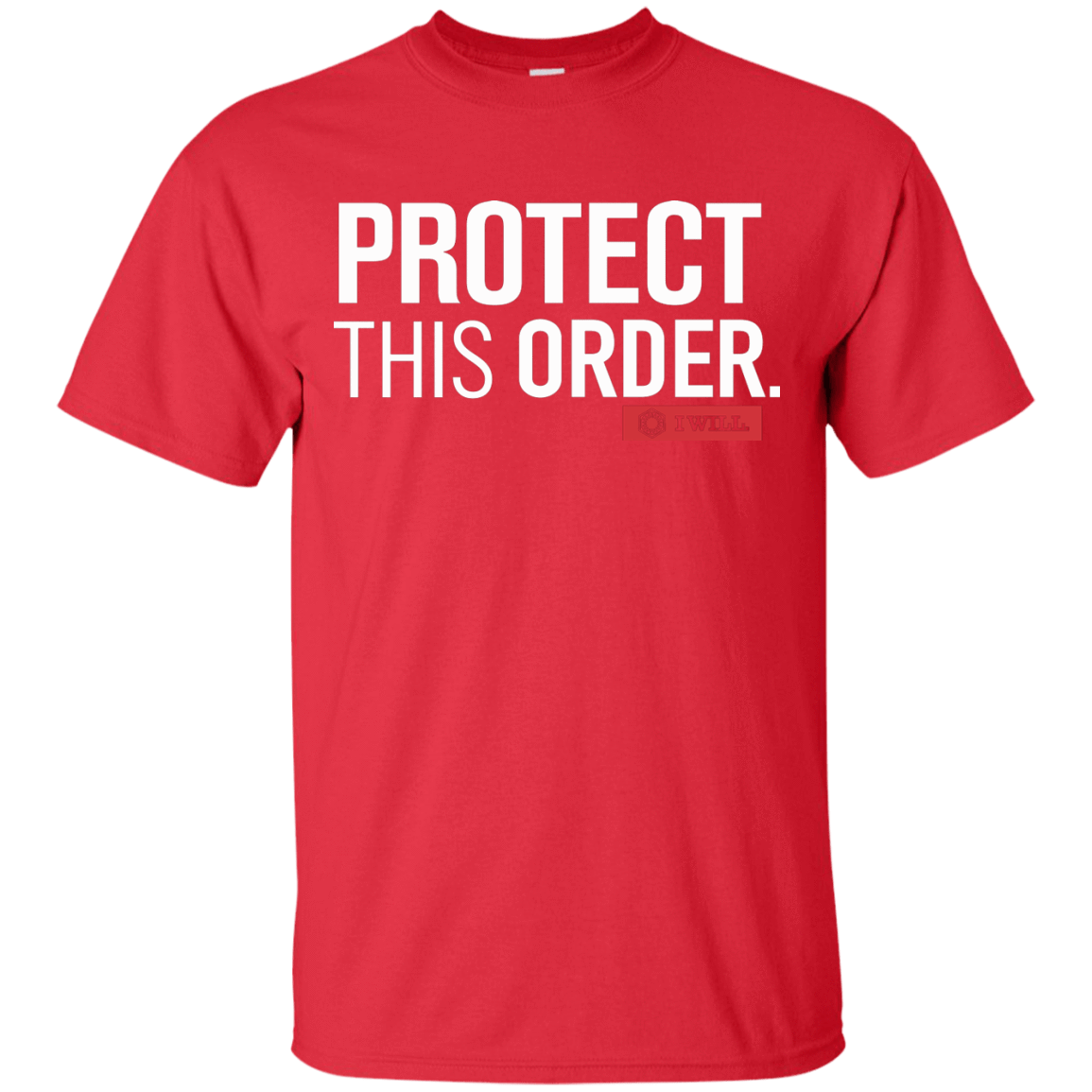 T-Shirts Red / Small Protect This Order T-Shirt
