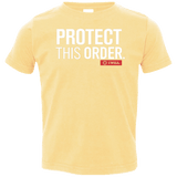 T-Shirts Butter / 2T Protect This Order Toddler Premium T-Shirt