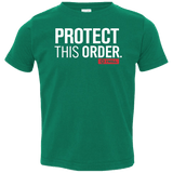 T-Shirts Kelly / 2T Protect This Order Toddler Premium T-Shirt