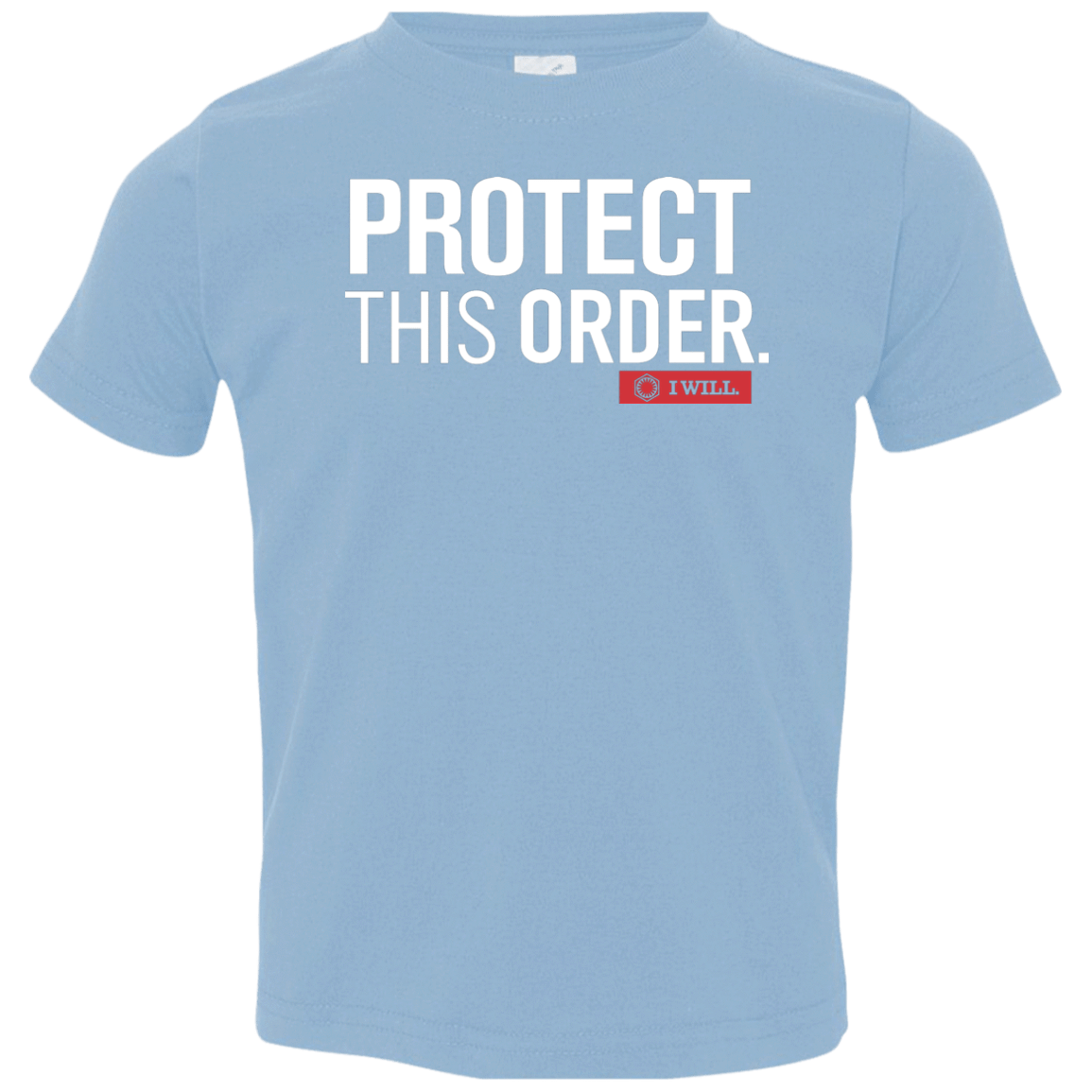 T-Shirts Light Blue / 2T Protect This Order Toddler Premium T-Shirt