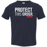 T-Shirts Navy / 2T Protect This Order Toddler Premium T-Shirt