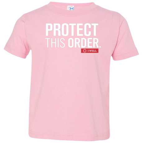 T-Shirts Pink / 2T Protect This Order Toddler Premium T-Shirt