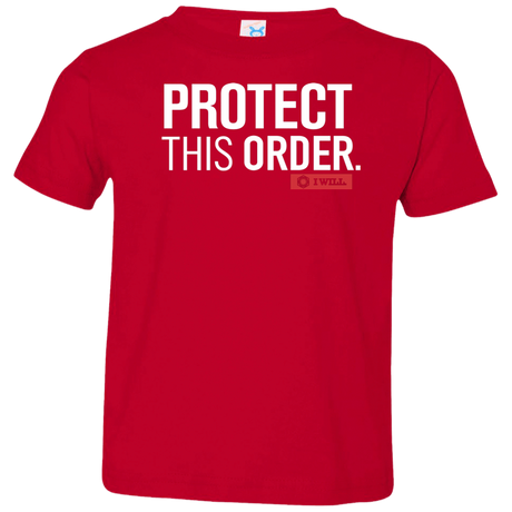 T-Shirts Red / 2T Protect This Order Toddler Premium T-Shirt