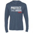 T-Shirts Indigo / X-Small Protect This Order Triblend Long Sleeve Hoodie Tee