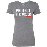 T-Shirts Premium Heather / Small Protect This Order Women's Triblend T-Shirt