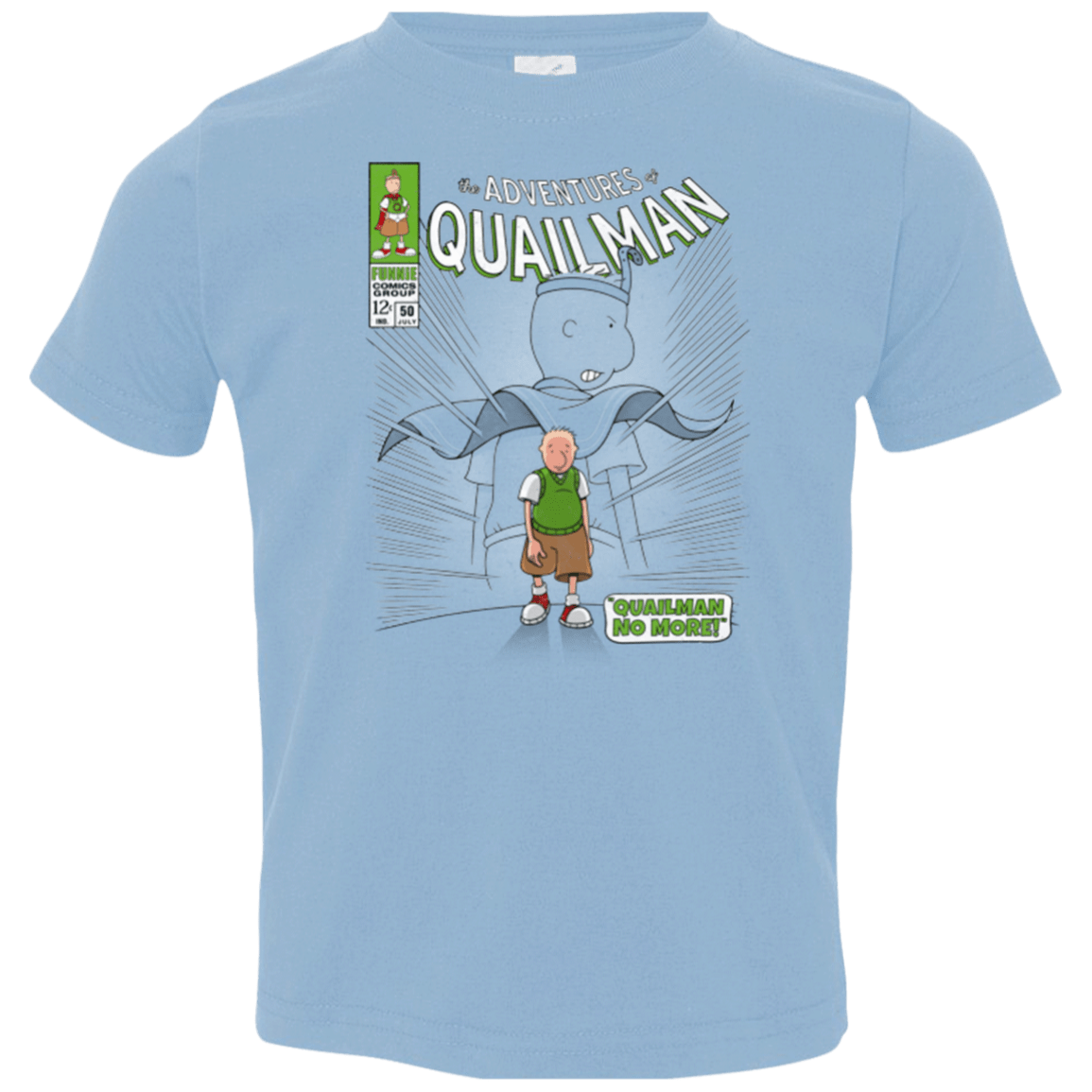 T-Shirts Light Blue / 2T Quailman No More Toddler Premium T-Shirt