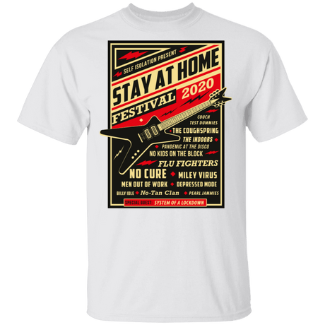 T-Shirts White / S Quarantine Social Distancing Stay Home Festival 2020 T-Shirt