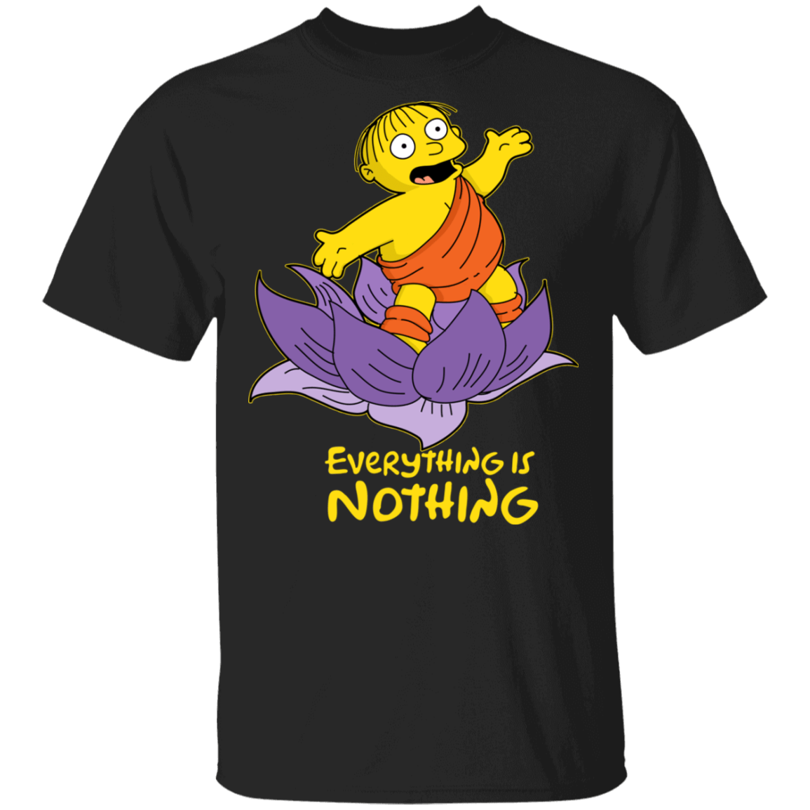 T-Shirts Black / S Ralph Everything is Nothing T-Shirt