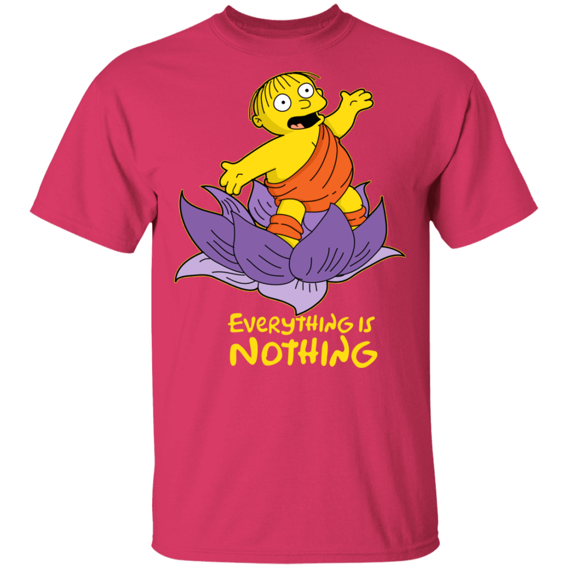 Ralph Everything is Nothing T-Shirt