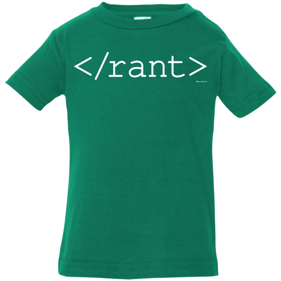 T-Shirts Kelly / 6 Months Rant Infant Premium T-Shirt