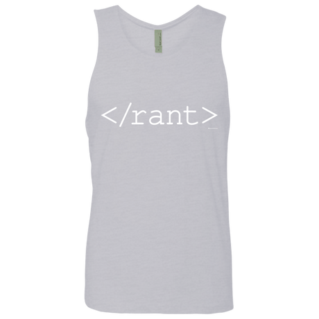 T-Shirts Heather Grey / Small Rant Men's Premium Tank Top