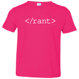 T-Shirts Hot Pink / 2T Rant Toddler Premium T-Shirt