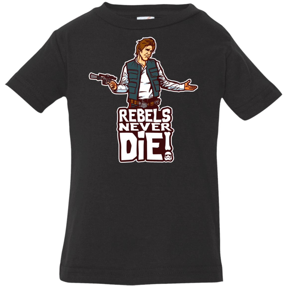 T-Shirts Black / 6 Months Rebels Never Die Infant Premium T-Shirt