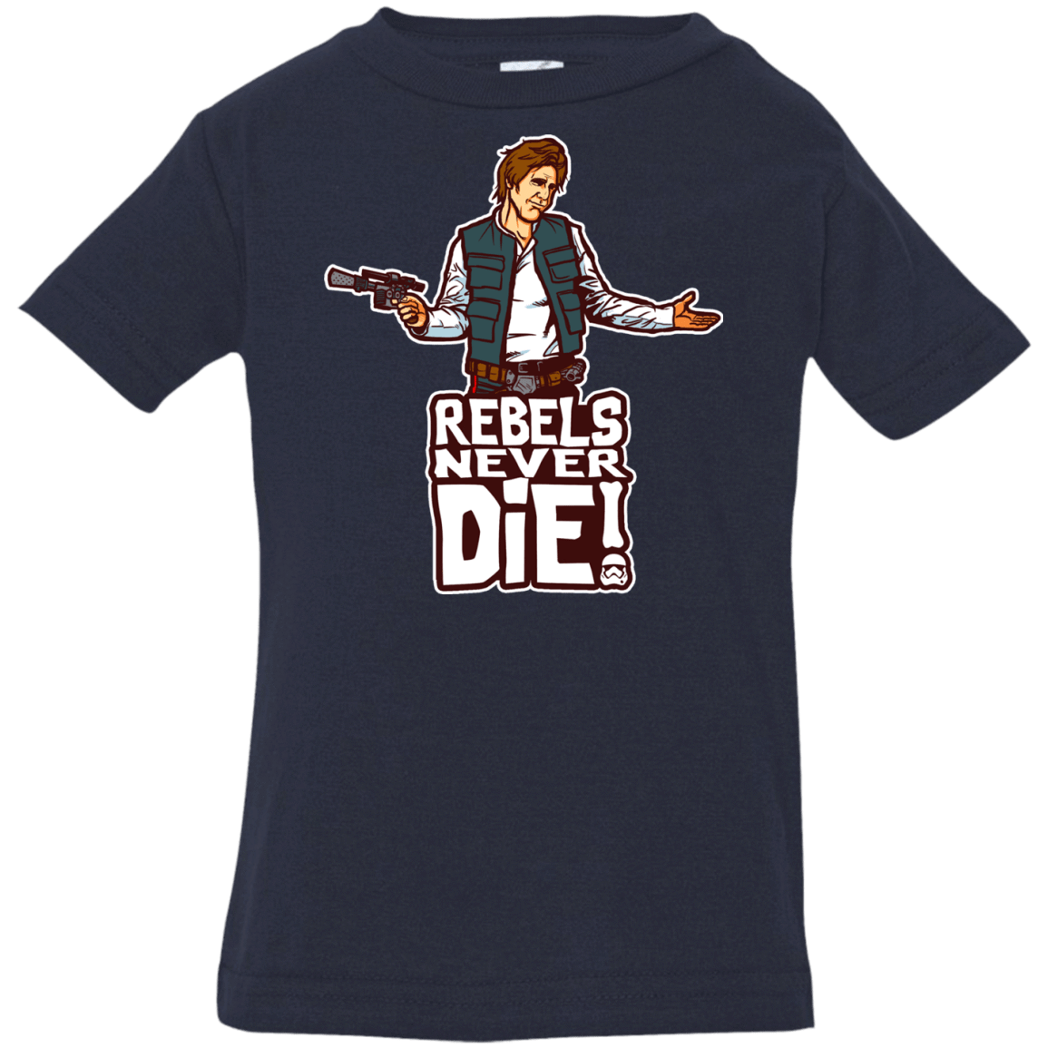 T-Shirts Navy / 6 Months Rebels Never Die Infant Premium T-Shirt